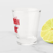 Verre A Shot Pardon Kent (Droite)