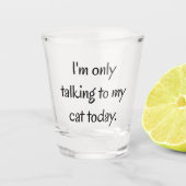 Verre A Shot Parler à mon chat (Devant)