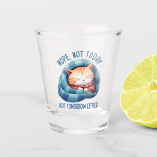 Verre A Shot Pas aujourd'hui, pas demain - Introververted Humou