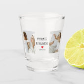 Verre A Shot Photo Collage | Ma mère est mon cadeau Valentine (Devant)