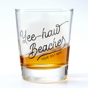 Verre A Shot Plages Yee-haw Texte personnalisé Western Spring b