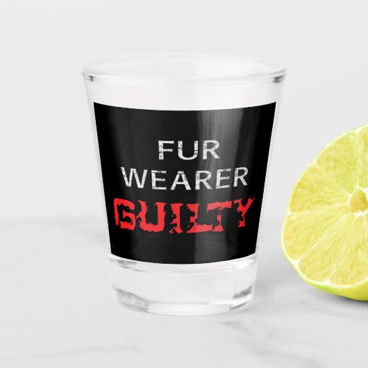 Verre A Shot Porteur de fourrure coupable (Devant)
