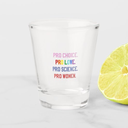 Verre A Shot Pro-Choice Pro-Life Pro-Science Pro-Femmes (Devant)