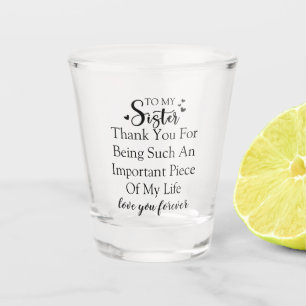 Verre A Shot Remerciement à ma sœur pour être dans ma vie