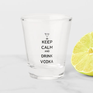 Verre A Shot Restez calme et buvez de la Vodka