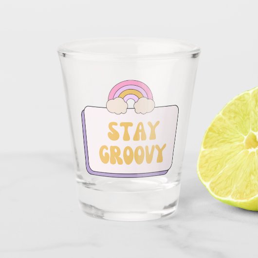 Verre A Shot Restez Groovy (Devant)