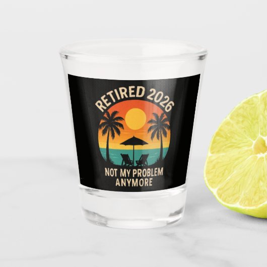 Verre A Shot Retraité 2026 Plus Mon Problème (Devant)