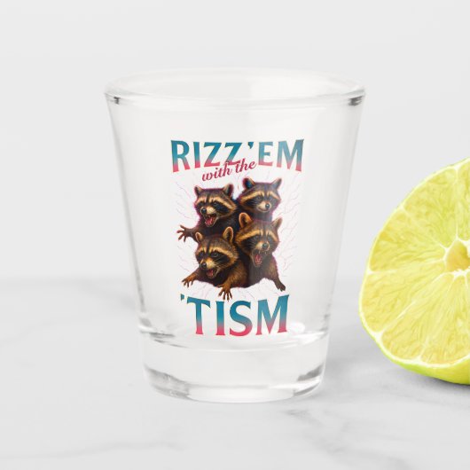 Verre A Shot Rizz Em With The Tism Meme Autism Funny Racoon (Devant)