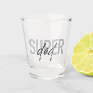 Verre A Shot Simple, moderne, cool, design tendance Super Papa