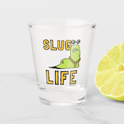 Verre A Shot Slug Life (Devant)
