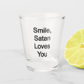 Verre A Shot Souriez, Satan vous aime (Devant)
