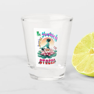 Verre A Shot Soyez Vous-Même Inspirer Les Autres