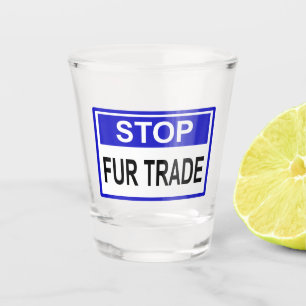Verre A Shot Stop Fur Trade Panneau bleu