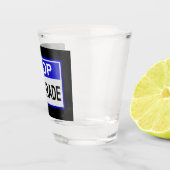 Verre A Shot Stop Fur Trade Panneau bleu (Droite)