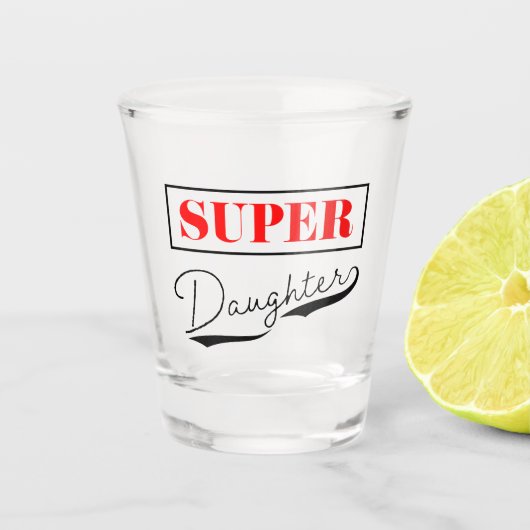 Verre A Shot Super Daughter (Devant)