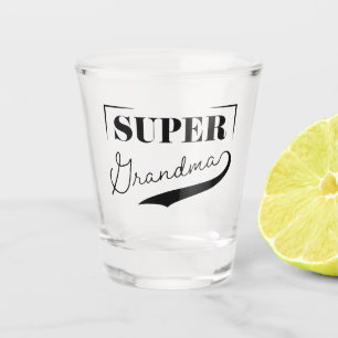 Verre A Shot Super grand-mère