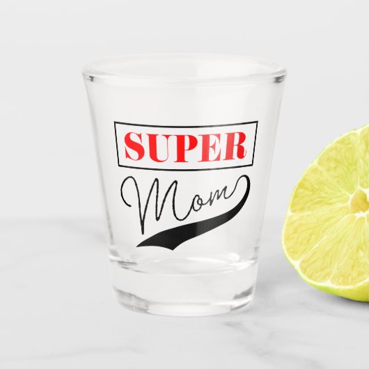 Verre A Shot Super Maman (Devant)