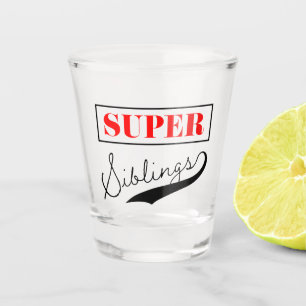 Verre A Shot Super sibling