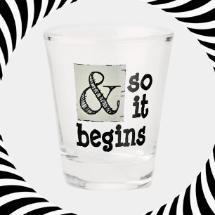 Verre A Shot Symbole de l'esperluette et donc il commence humor