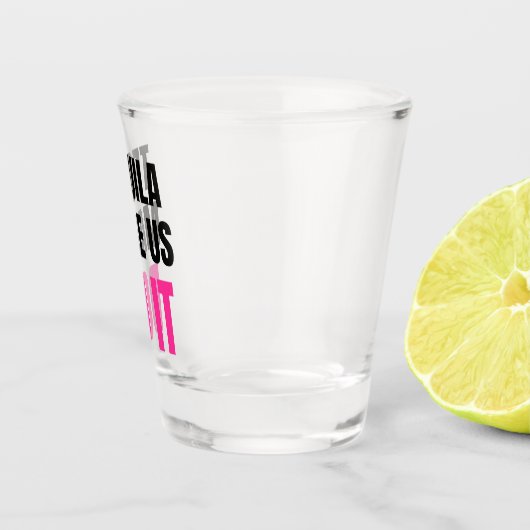 Verre A Shot Tequila Made Us Do It | Bride Squad Drinking (Droite)