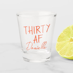 Verre A Shot TRENTE AF Personnalisé Funny 30e anniversaire