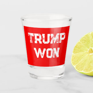 VERRE A SHOT TRUMP WON