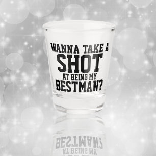 Verre A Shot Tu veux prendre un coup de feu pour être mon meill