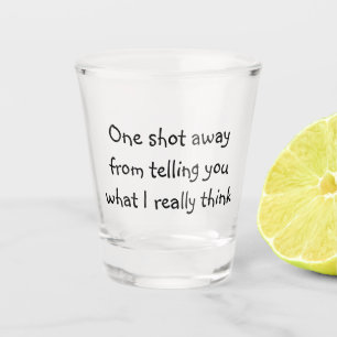 Verre A Shot Un Coup D'Oeil Pour Vous Raconter Ce Que Je Pense 