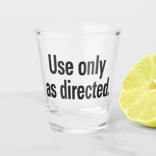 Verre A Shot Utiliser uniquement comme indiqué (Devant)