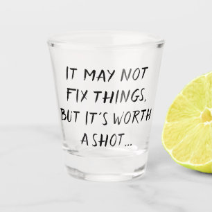 Verre A Shot Vaut la peine d'une balle Humour de boisson pour