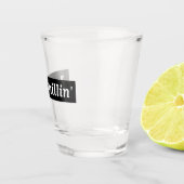 Verre A Shot Verre à shot "Just Chillin'" (Droite)