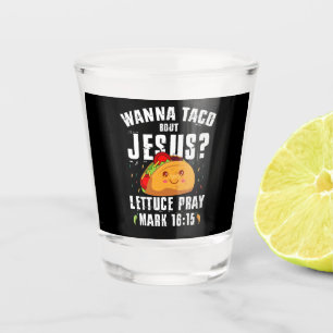 Verre A Shot Veux Taco Sur Jésus Cinco de Mayo Chrétien
