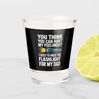 Verre A Shot Vous pensez pouvoir blesser mes sentiments J'avais