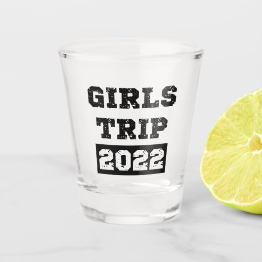 Verre A Shot Voyage Filles 2022 Filles Week-end Getaway vacance (Devant)