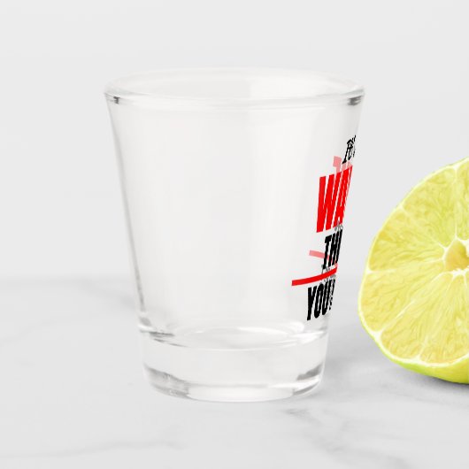 Verre A Shot Wayne, tu ne comprendrais pas le nom (Gauche)