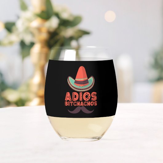 Verre À Vin Sans Pied Adios Bitchachos Sombrero Retro Cinco De Mayo (Insitu (Mariage))