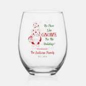 Verre À Vin Sans Pied Aucun endroit comme Gnome Noël Nom de famille Date (Verso)
