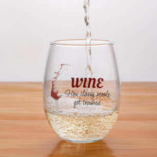 Verre À Vin Sans Pied Comment les gens de classe se font Trashed Funny C