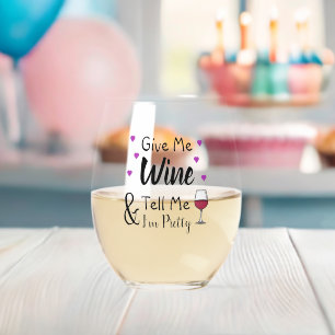 Verre À Vin Sans Pied Donnez-moi du vin et dites-moi que je suis plutôt