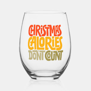 Verre À Vin Sans Pied Drôle Noël Calories Ne comptez pas le design