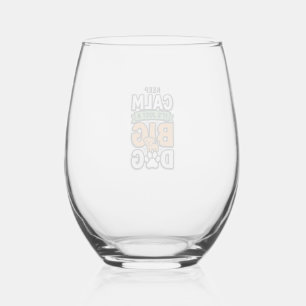 Verre À Vin Sans Pied Gardez votre calme Grand Chien Design Vectoriel Vi