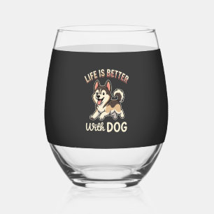 Verre À Vin Sans Pied La vie est meilleure avec un dessin animé de chien