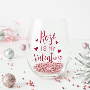 Verre À Vin Sans Pied Le rosé est ma Saint Valentin