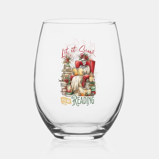 Verre À Vin Sans Pied Let It Snow I'll Be Reading (Recto)