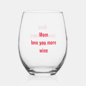 Verre À Vin Sans Pied Maman Je t'aime plus (Recto)