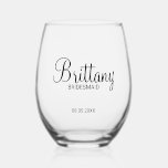 Verre À Vin Sans Pied Nom de la servante moderne personnalisée<br><div class="desc">Cadeaux de Bridesmaids personnalisés avec le nom de la femme de bridesmaid dans un style de police de script moderne avec titre et date mariage dans le style de police sans serif moderne. Aussi parfait pour Maid of Honor,  Flower Girl,  Mother of the Bride et plus.</div>