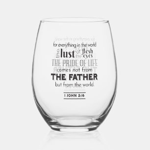 Verre À Vin Sans Pied Réflexion spirituelle Art - 1 Jean 2:16
