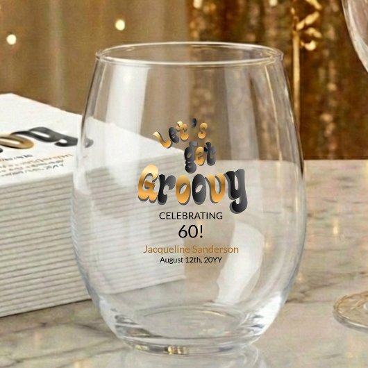 Verre À Vin Sans Pied Retro Let's Get Groovy Name 60th Birthday