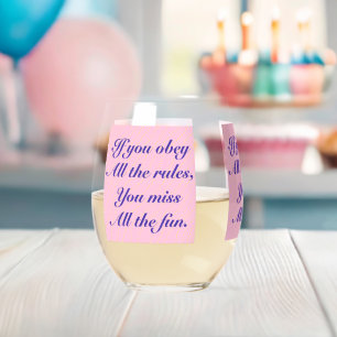 Verre À Vin Sans Pied Si vous obéissez à toutes les règles, vous manquez