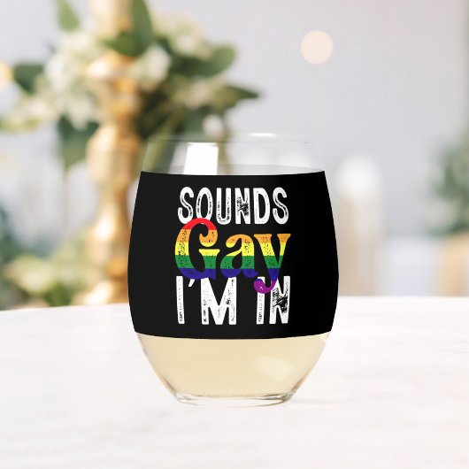 Verre À Vin Sans Pied Sounds Gay I'm In Rainbow LGBT Flag Pride Mois (Insitu (Mariage))